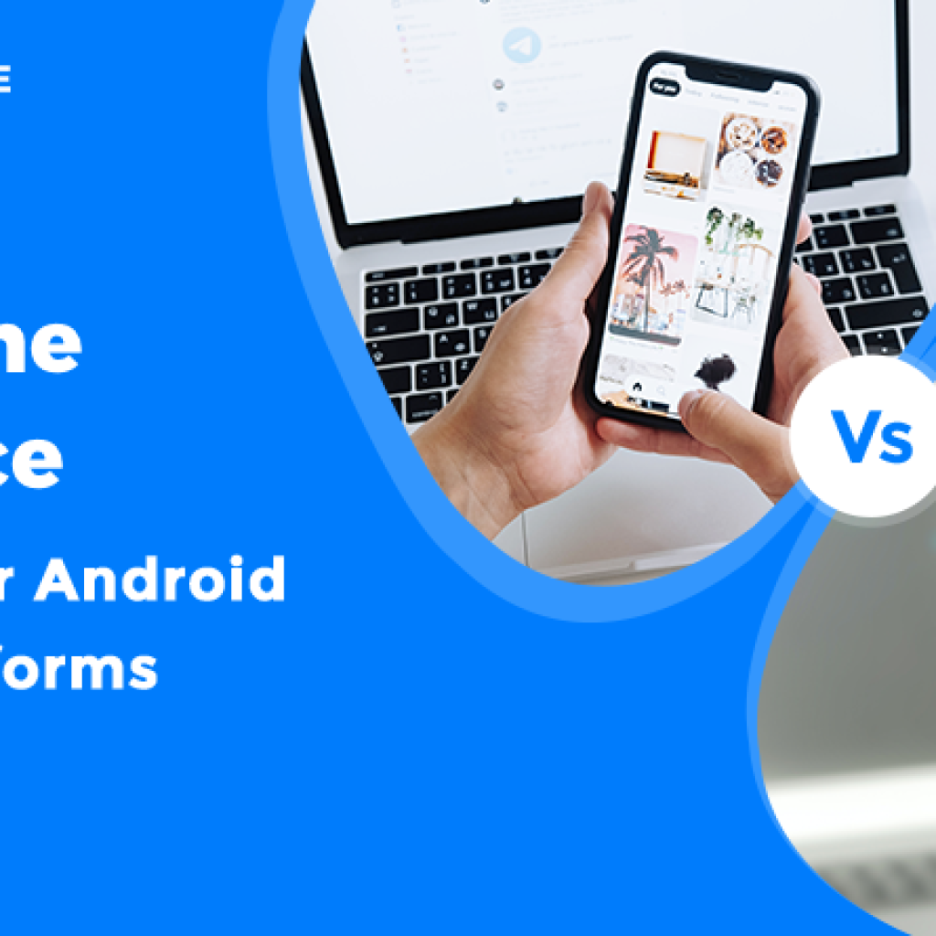 Difference between Android and iOS