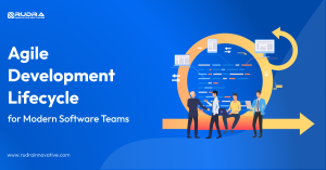 Agile Development Lifecycle for Modern Software Teams